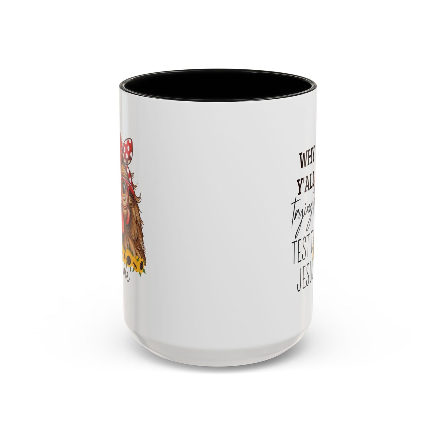 Humor Mug - Why Y'all Trying