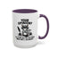Humor Mug - Your Opinion