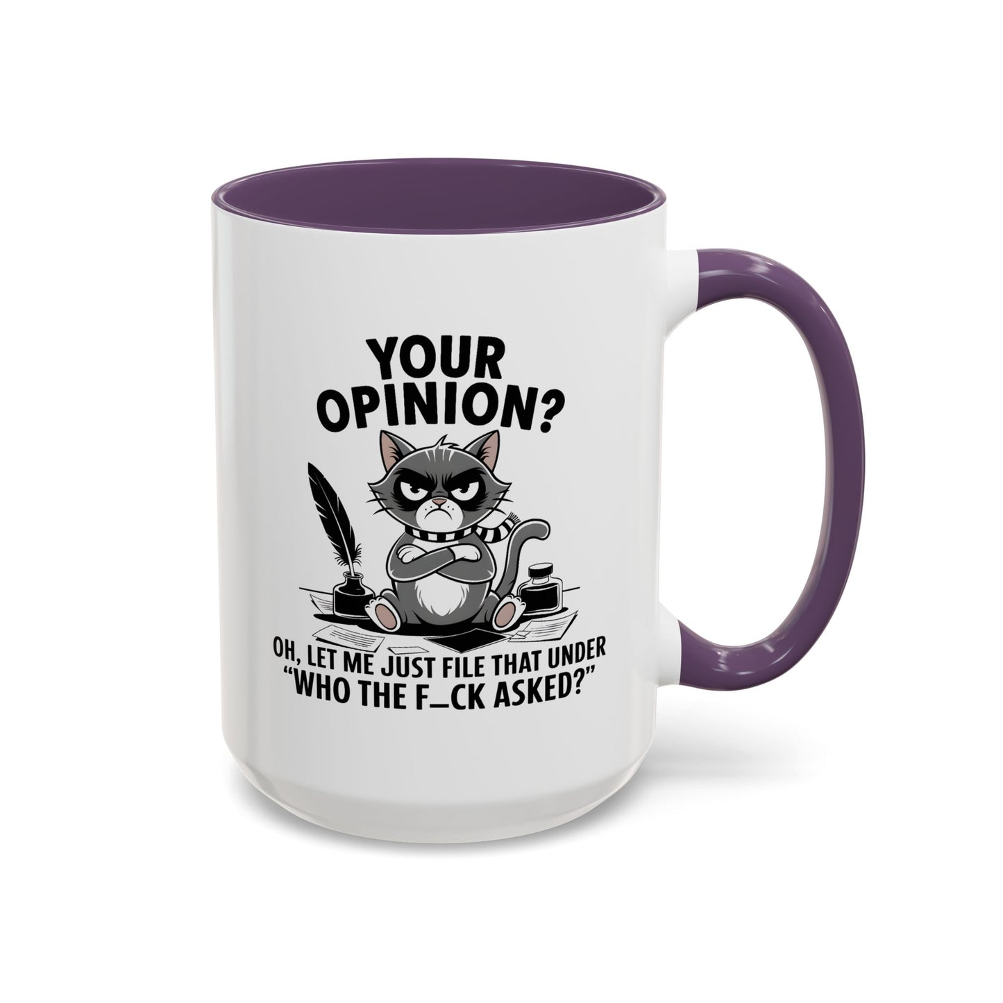 Humor Mug - Your Opinion