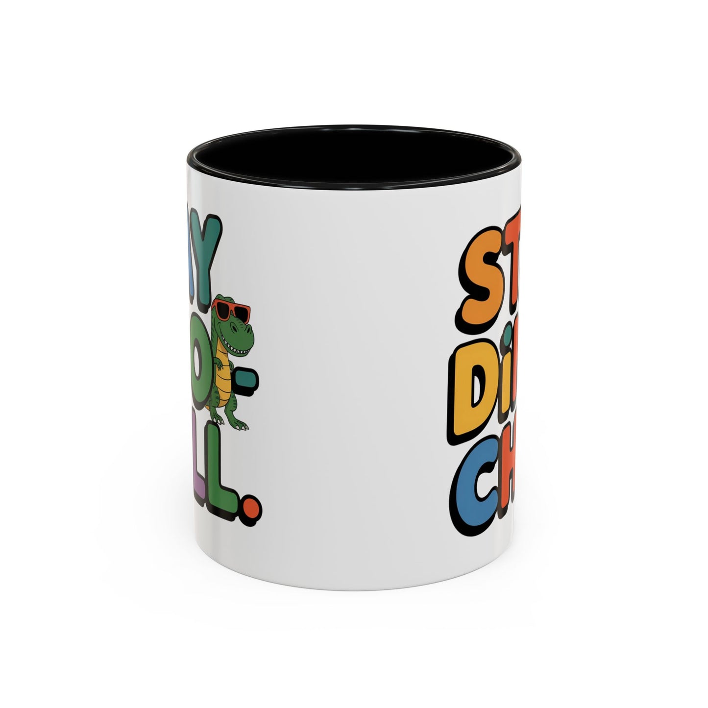 Humor mug - Stay Dino Chill