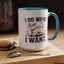Animal Mug - I Do What I Want