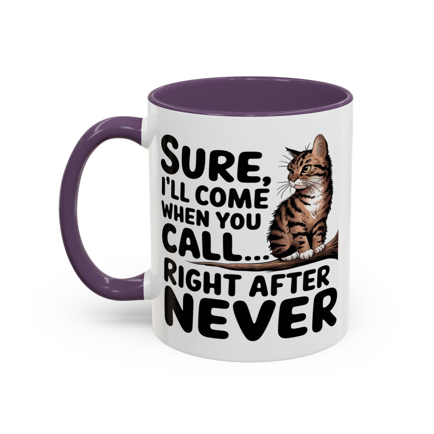 Animal Mug - Sure I'll Come When You Call