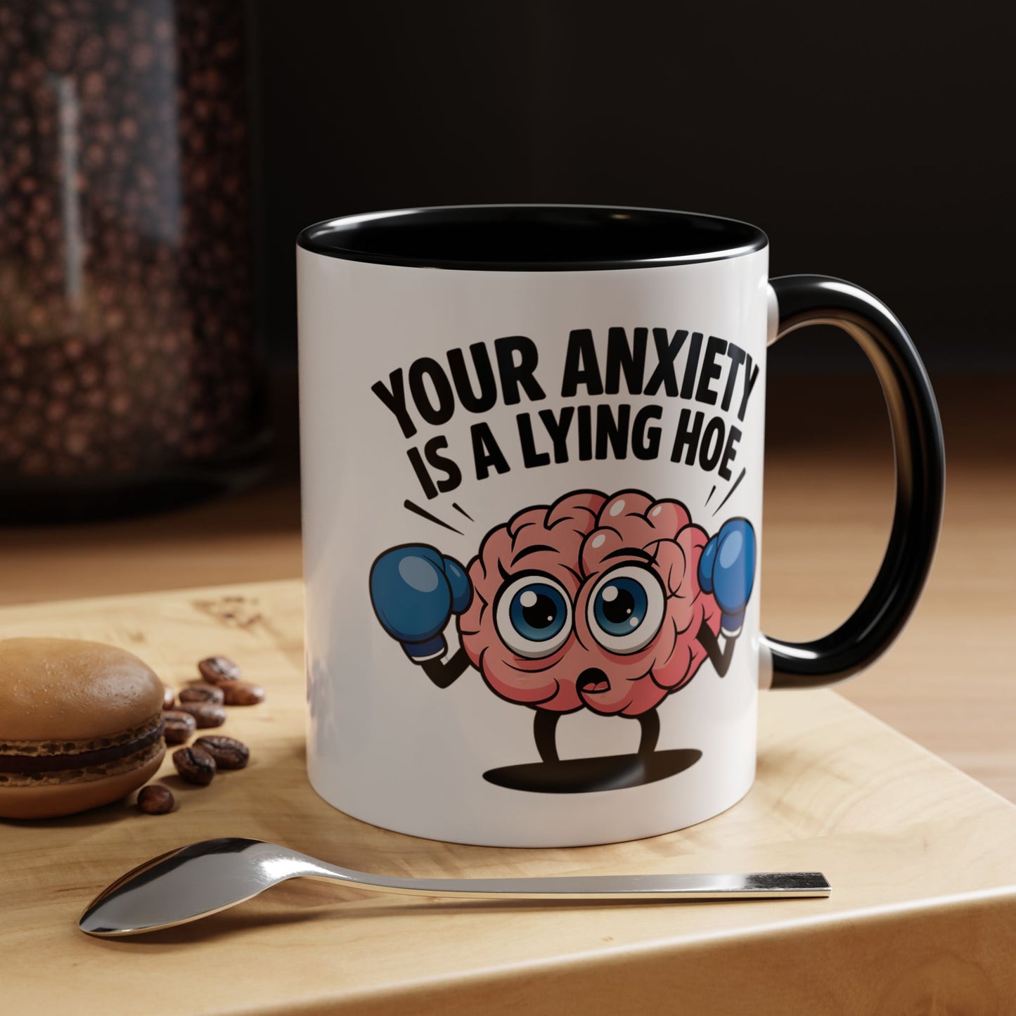 Adult Mug - Your Anxiety Is a Lying Hoe
