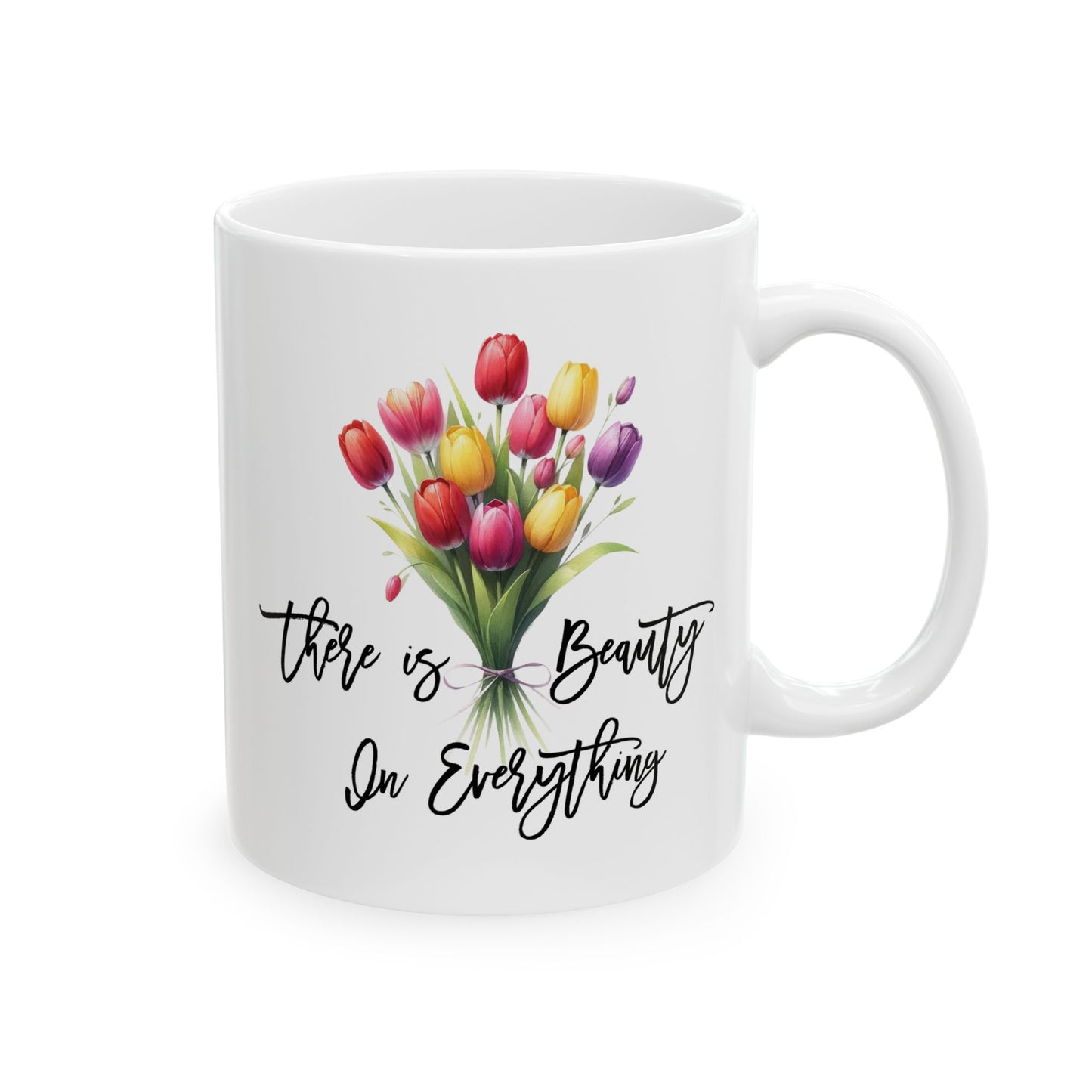 Motivation Mug - There is Beauty In Everything 2