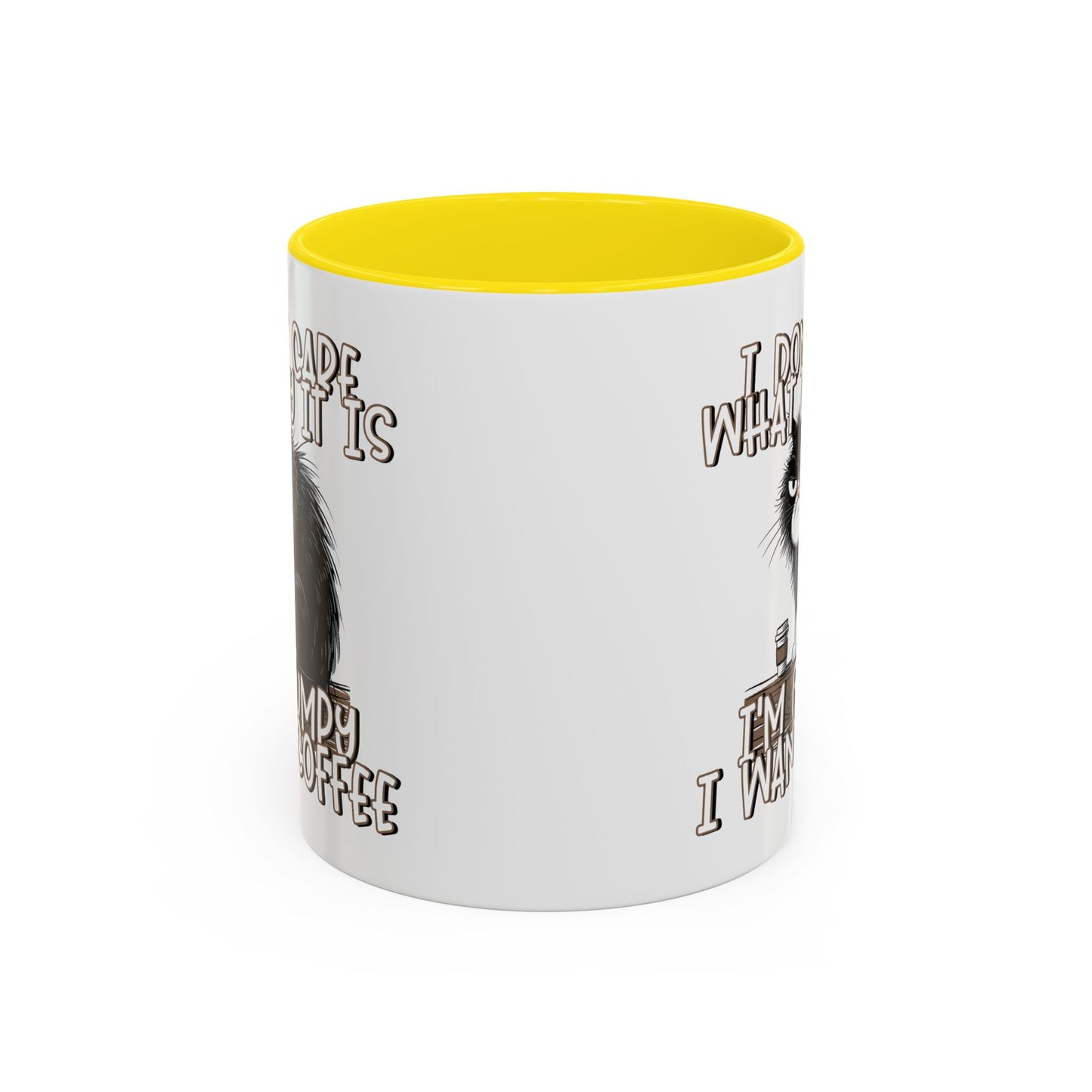 Humor Mug - I Don't Care What Day it is