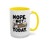 Animal Mug - Nope, Not Today