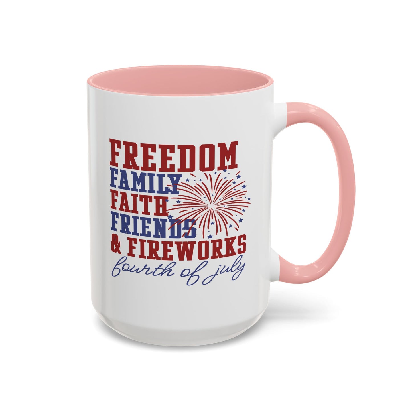 4th of July Mug - Freedom Family Faith