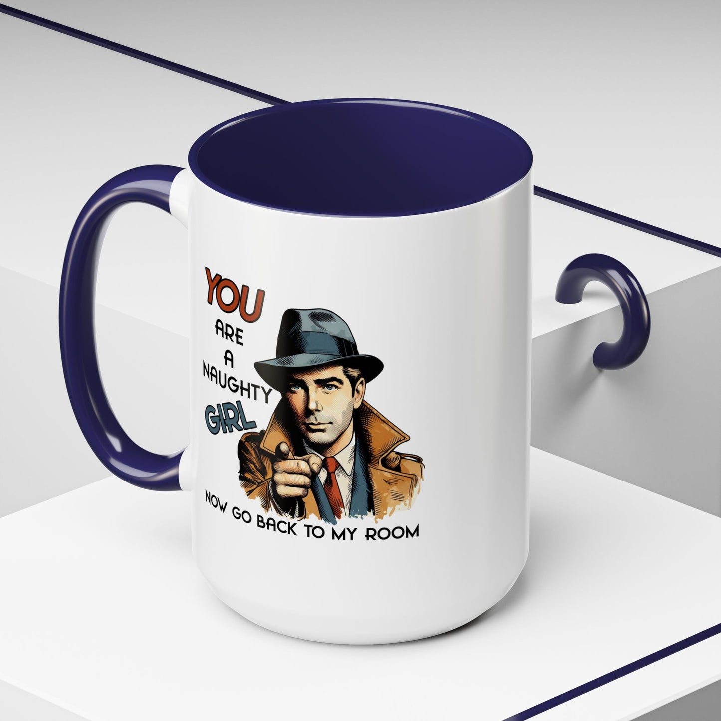 Adult Mug - You Are a Naughty Girl