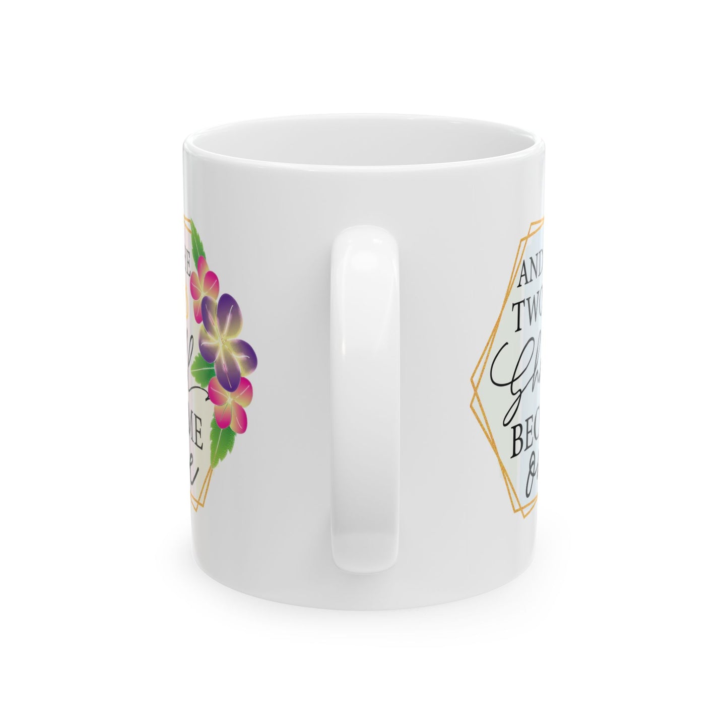 Anniversary Mug - And The Two Shall Become One