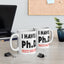 Adult Mug - I Have A Ph.d.
