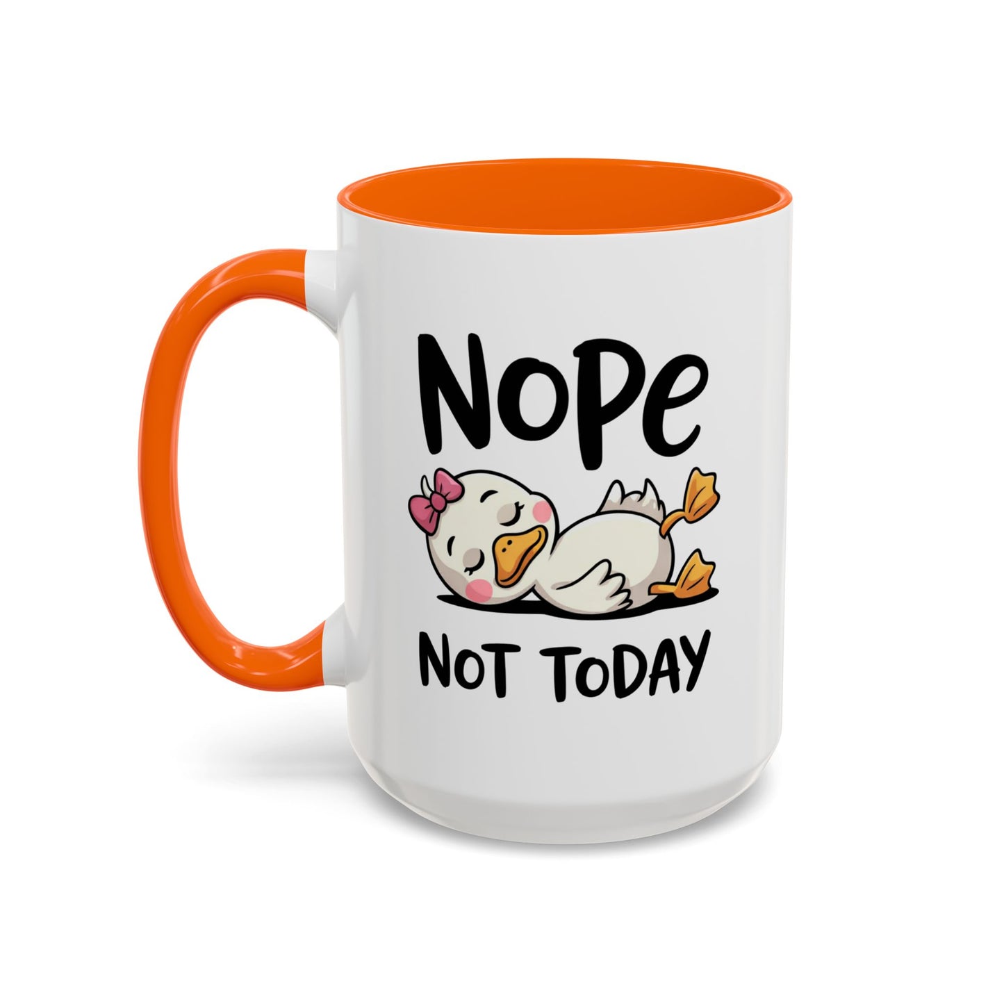 Humor Mug - Nope Not Today