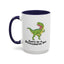 Adult Mug - Don't Be A Bitchasaurus Rex