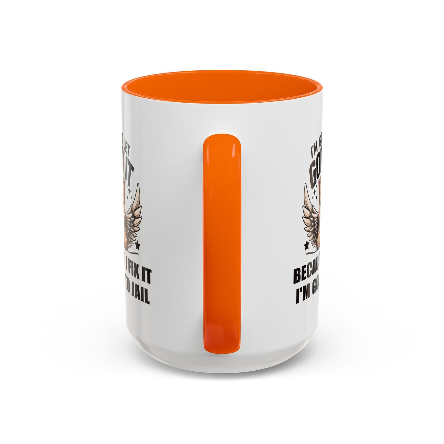 Humor Mug - I'm Going to Let God Fix It