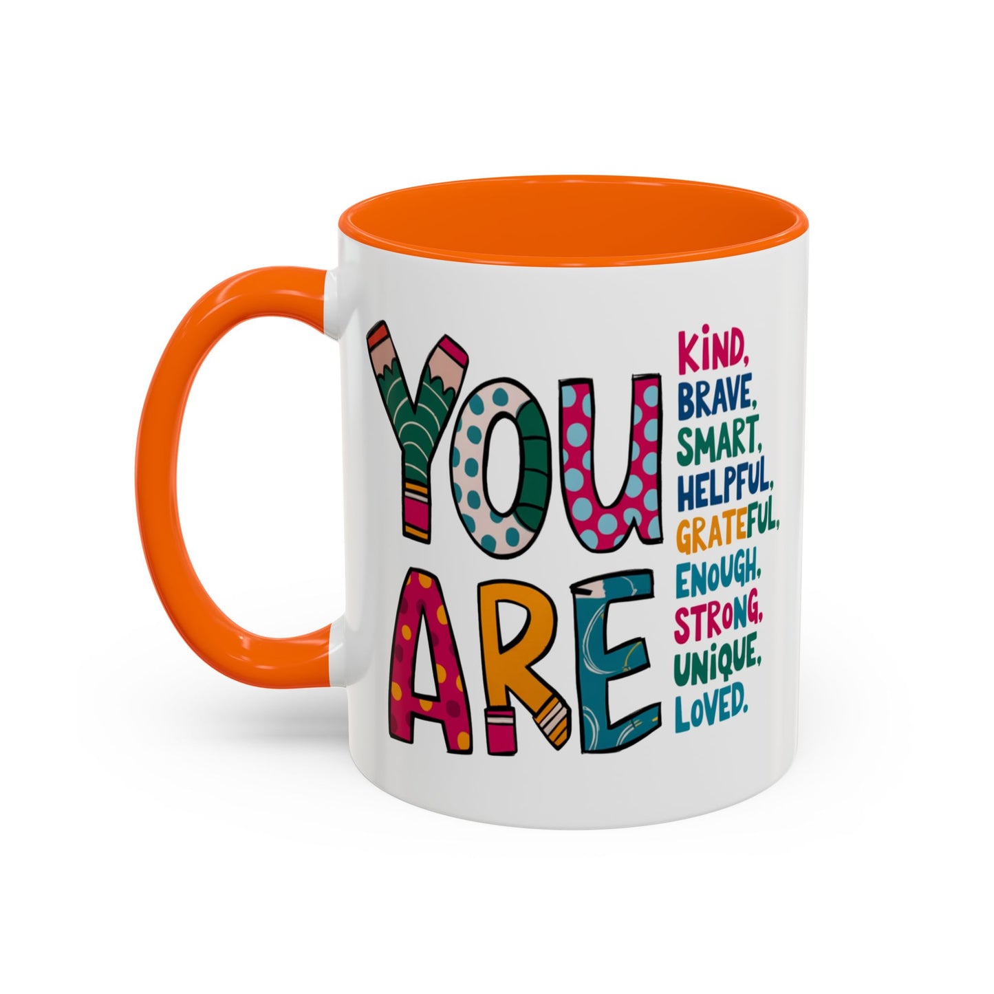 Motivation Mug - You Are