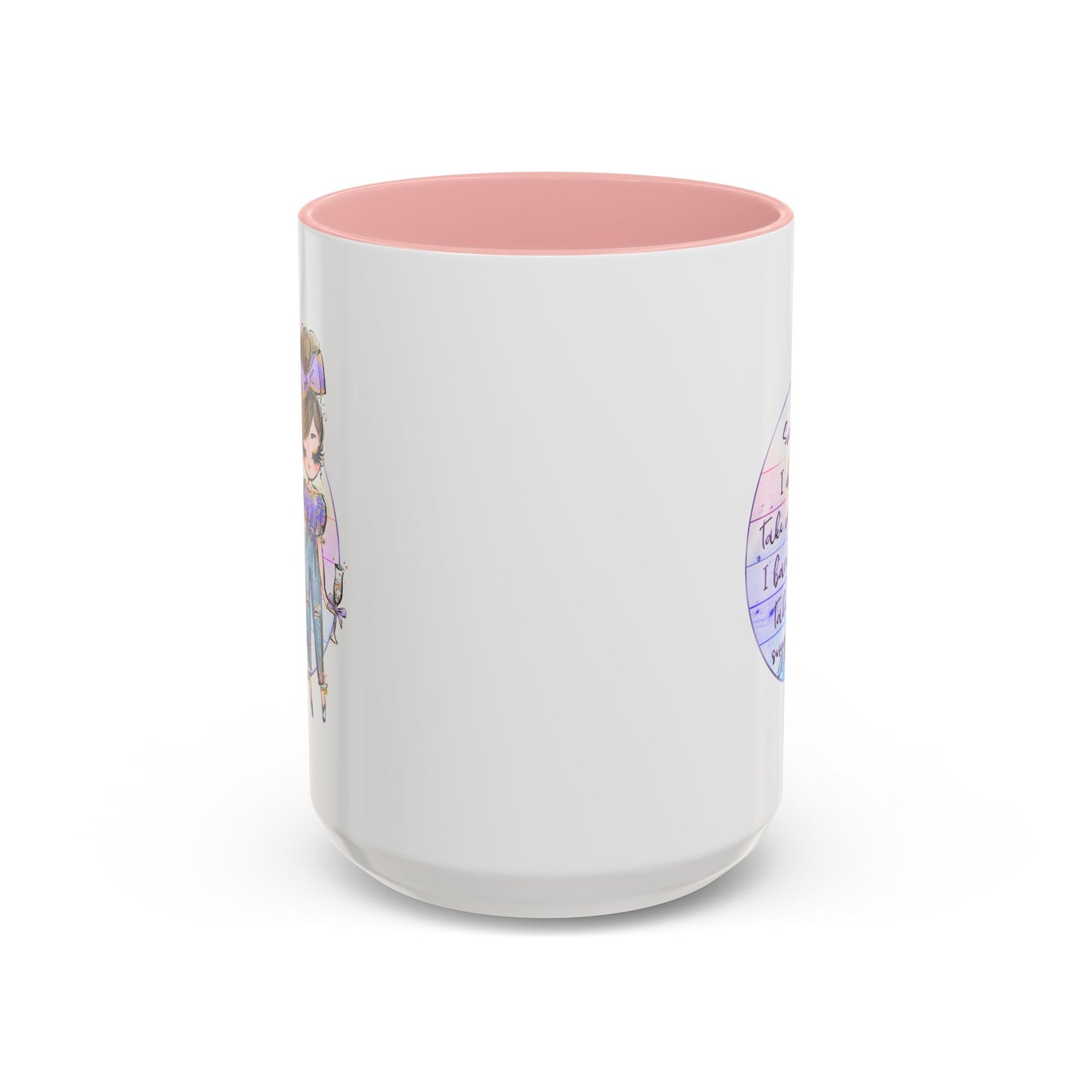 Humor Mug - Sorry I Don't Take Orders
