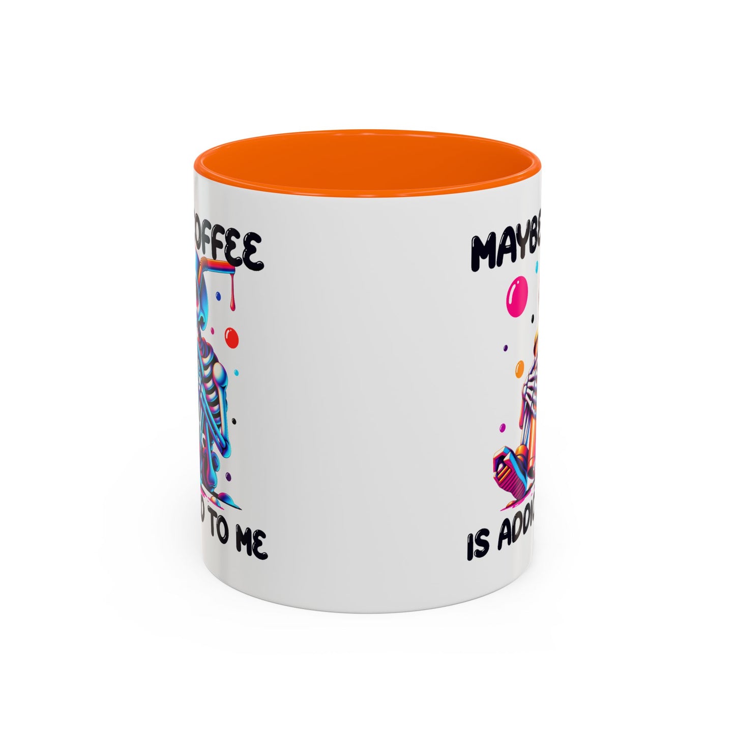 Adult Mug - Maybe Coffee Is Addicted To Me