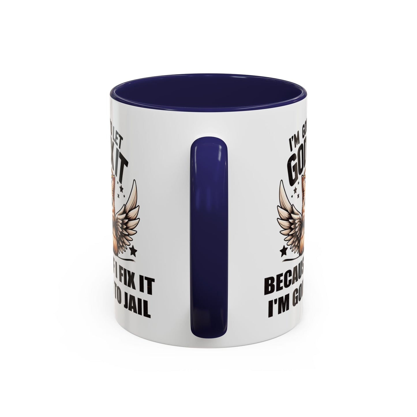 Humor Mug - I'm Going to Let God Fix It