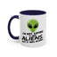 Alien Mug - I'm Not Saying