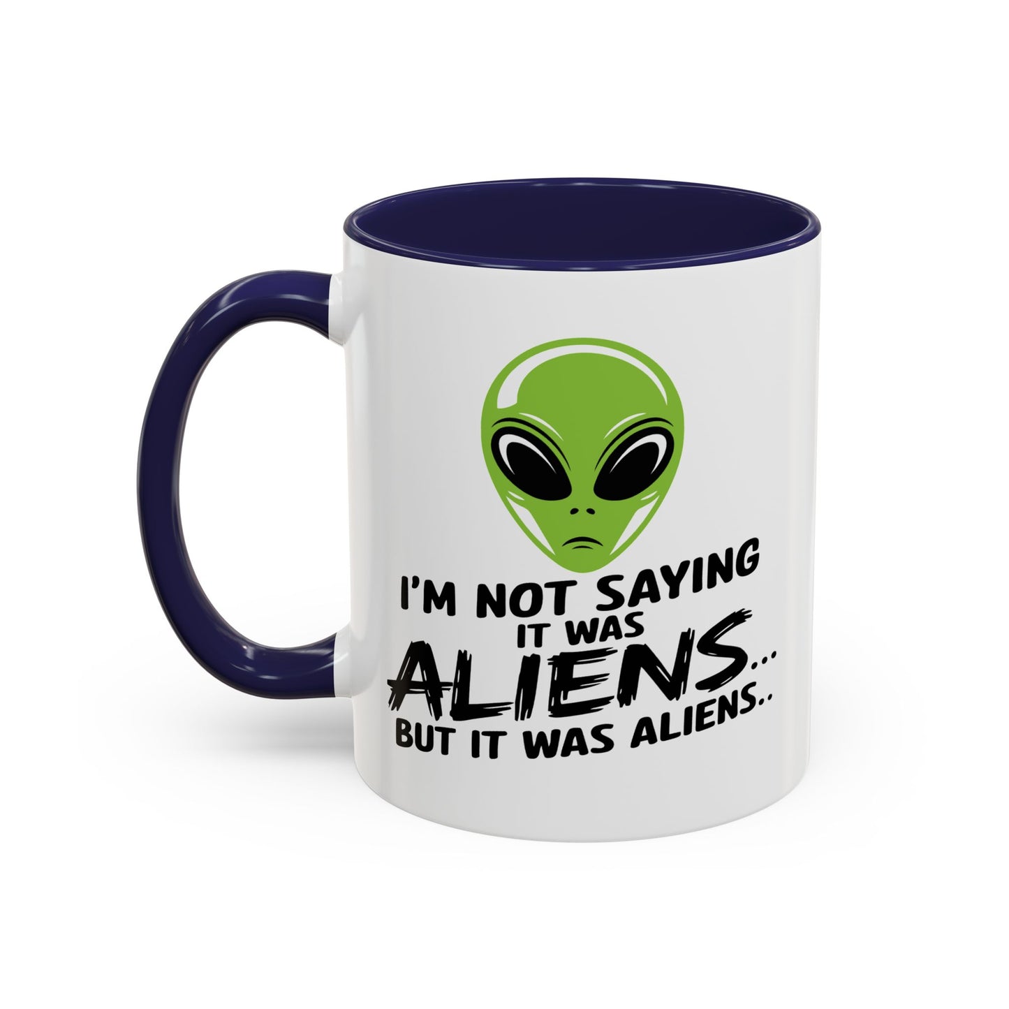 Alien Mug - I'm Not Saying