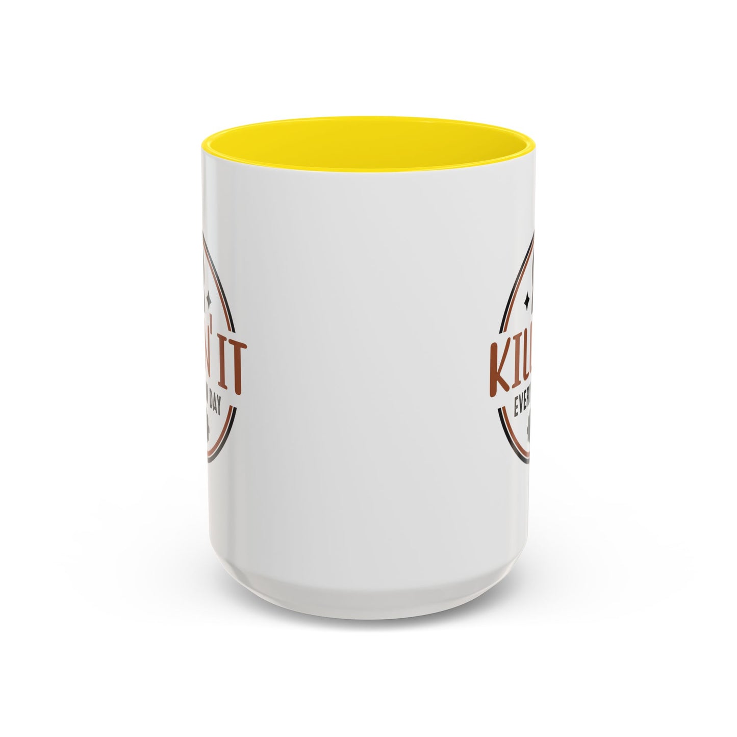 Motivation Mug - Killin' It Every Damn Day