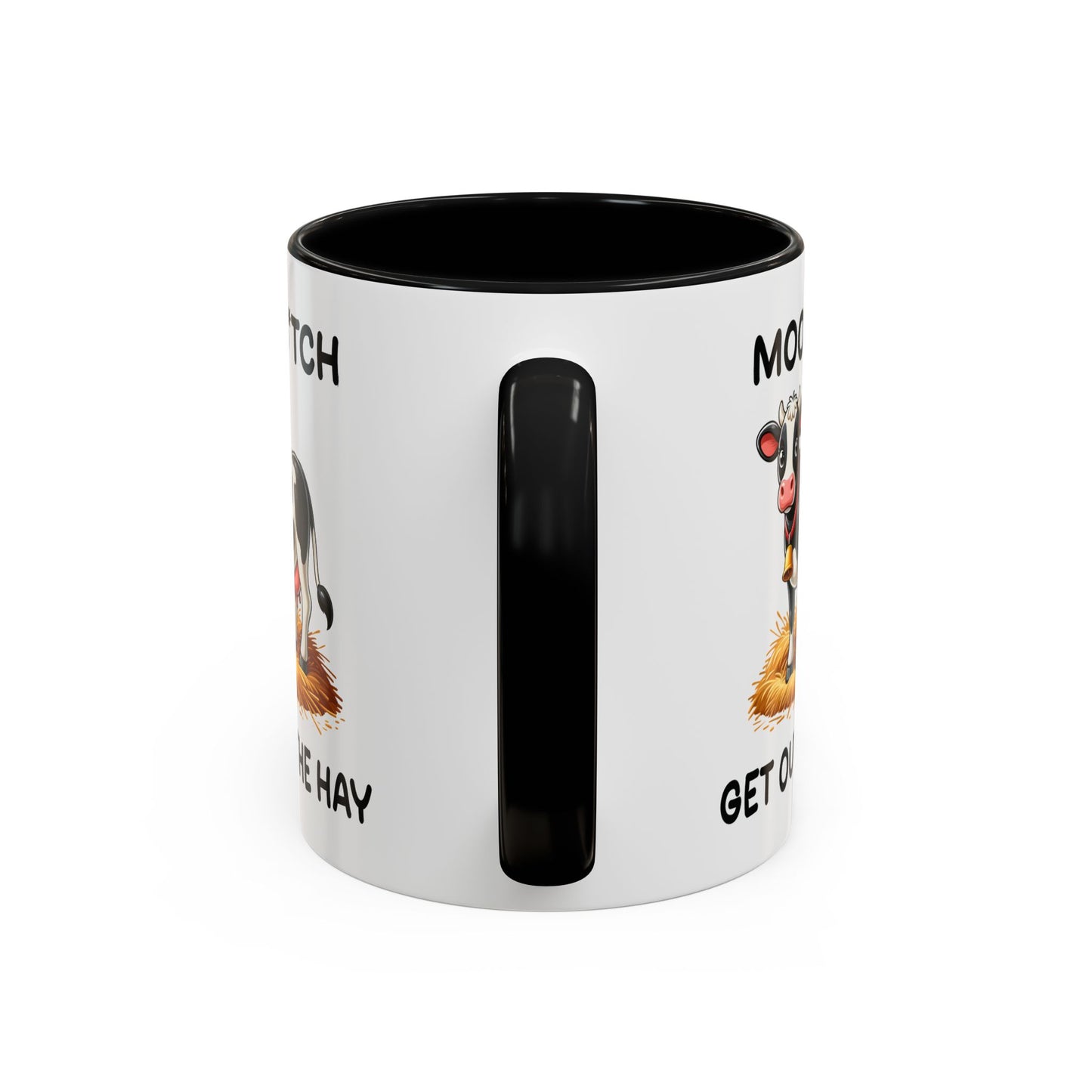 Humor Mug - Moo B*tch Get Out of the Way