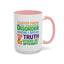 Humor Mug - I Suffer From That Disorder