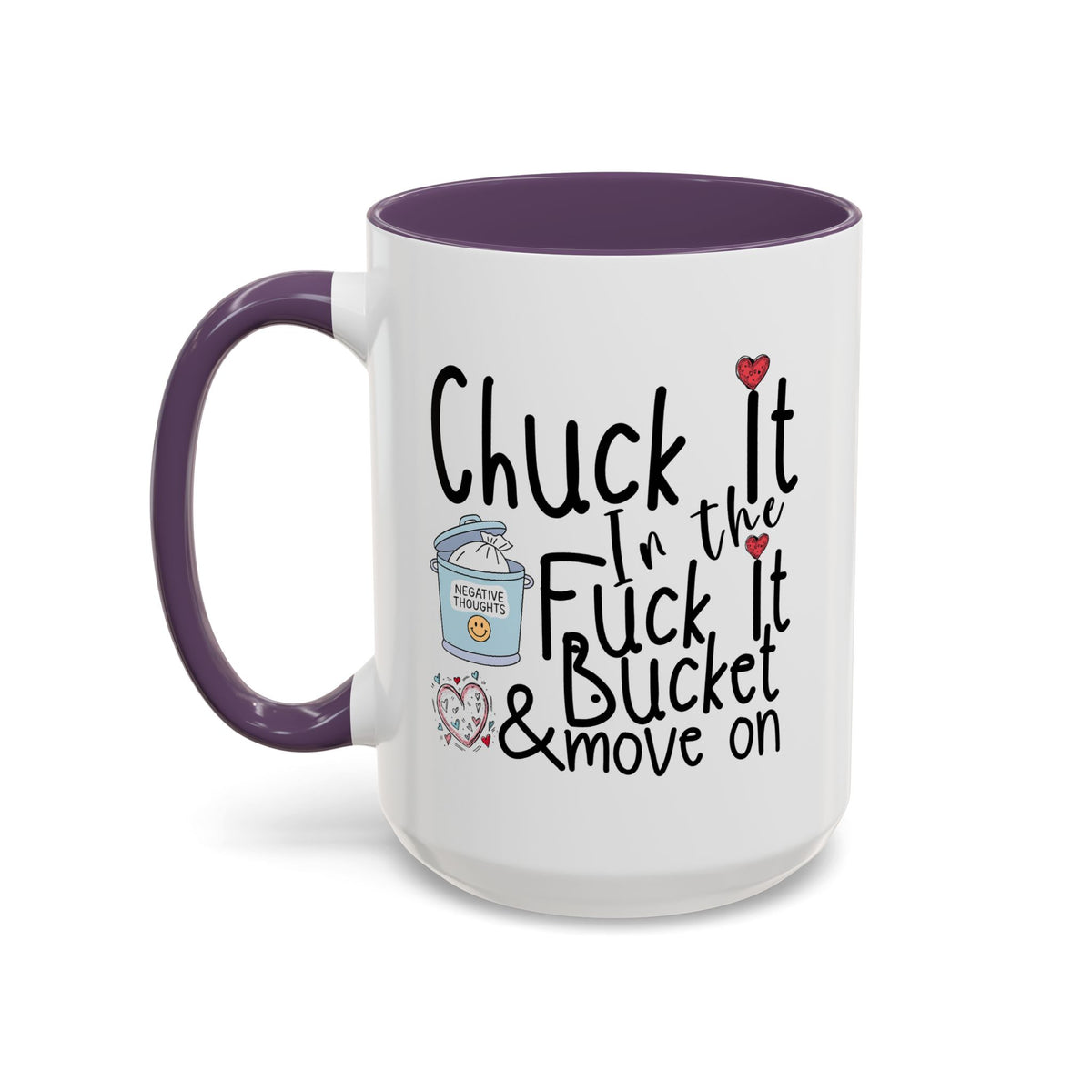 Adult Mug - Chuck It In The Fuck It Bucket