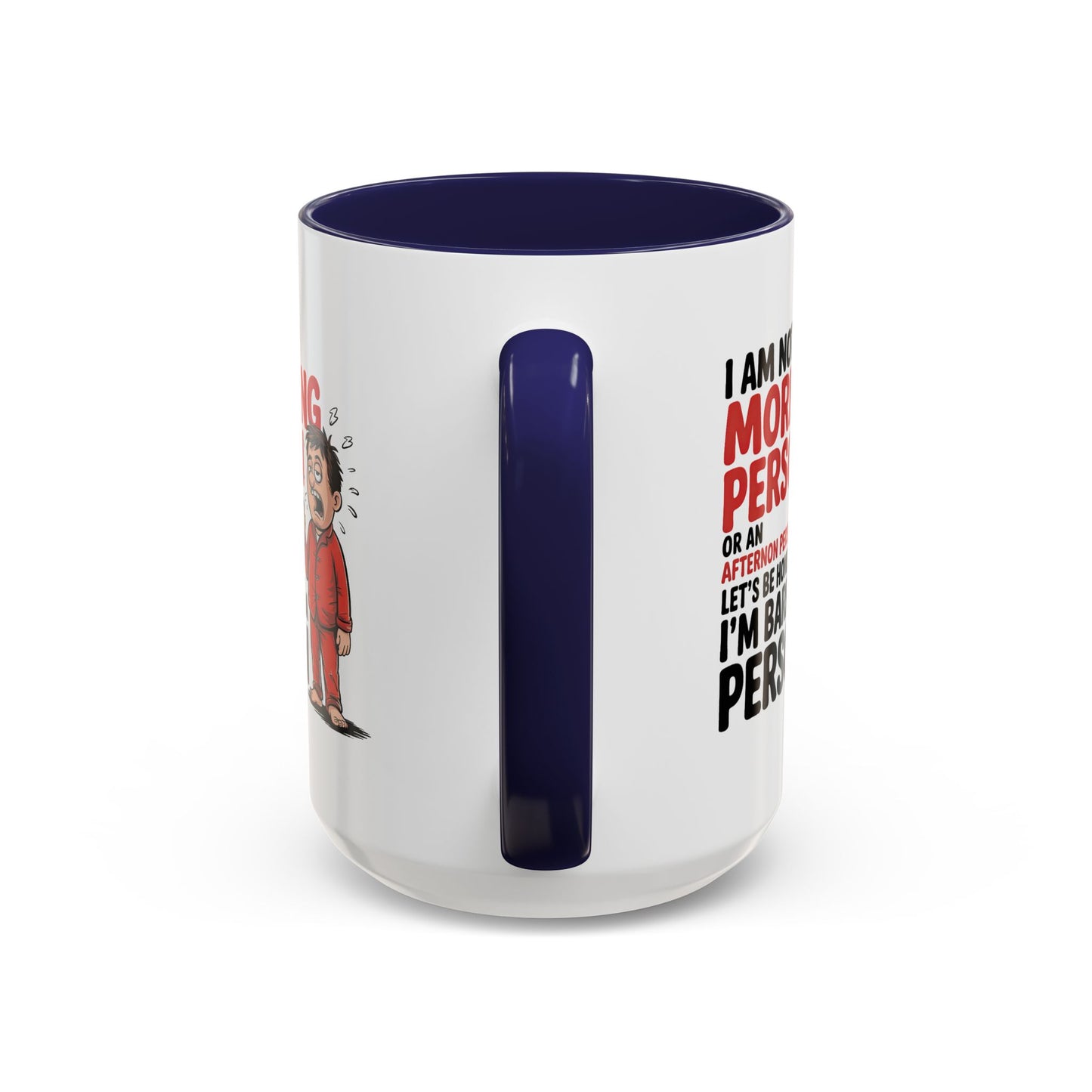 Adult Mug - I'm Not a Morning Person