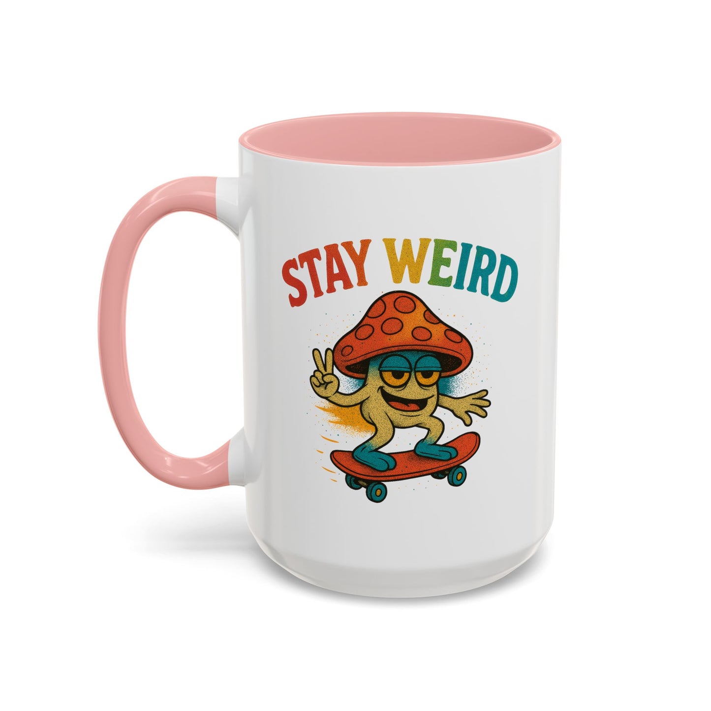 Humor Mug - Stay Weird Mushroom Skateboard