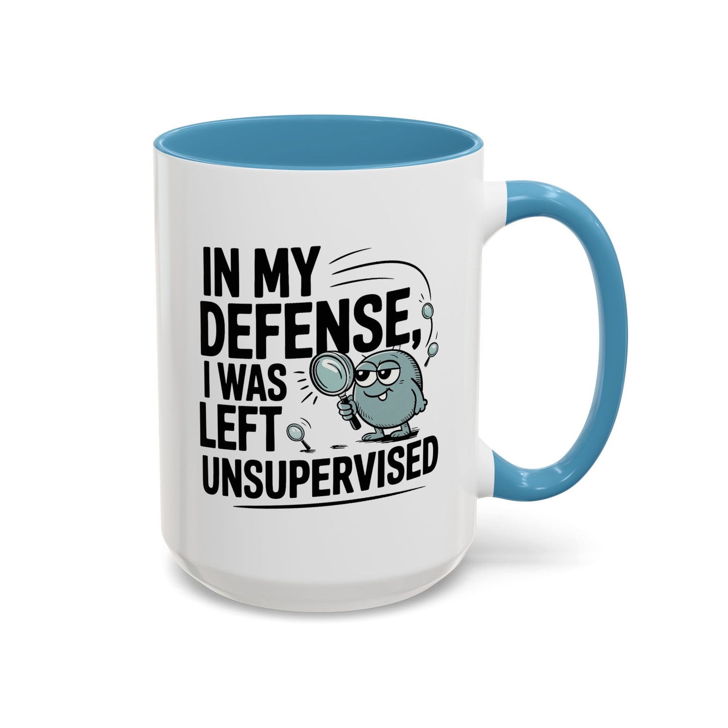 Humor Mug - In My Defense
