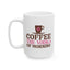 Humor Mug - Coffee the Vodka of Morning