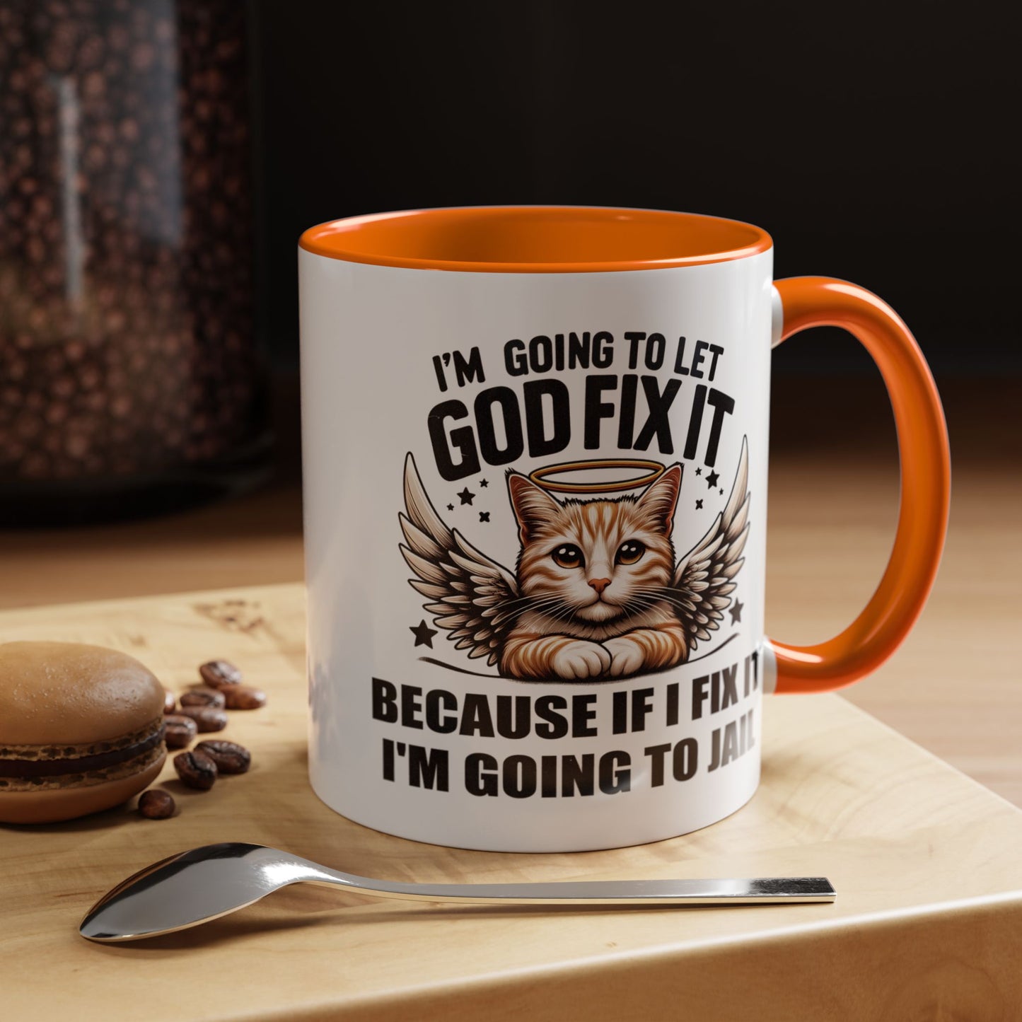 Humor Mug - I'm Going to Let God Fix It