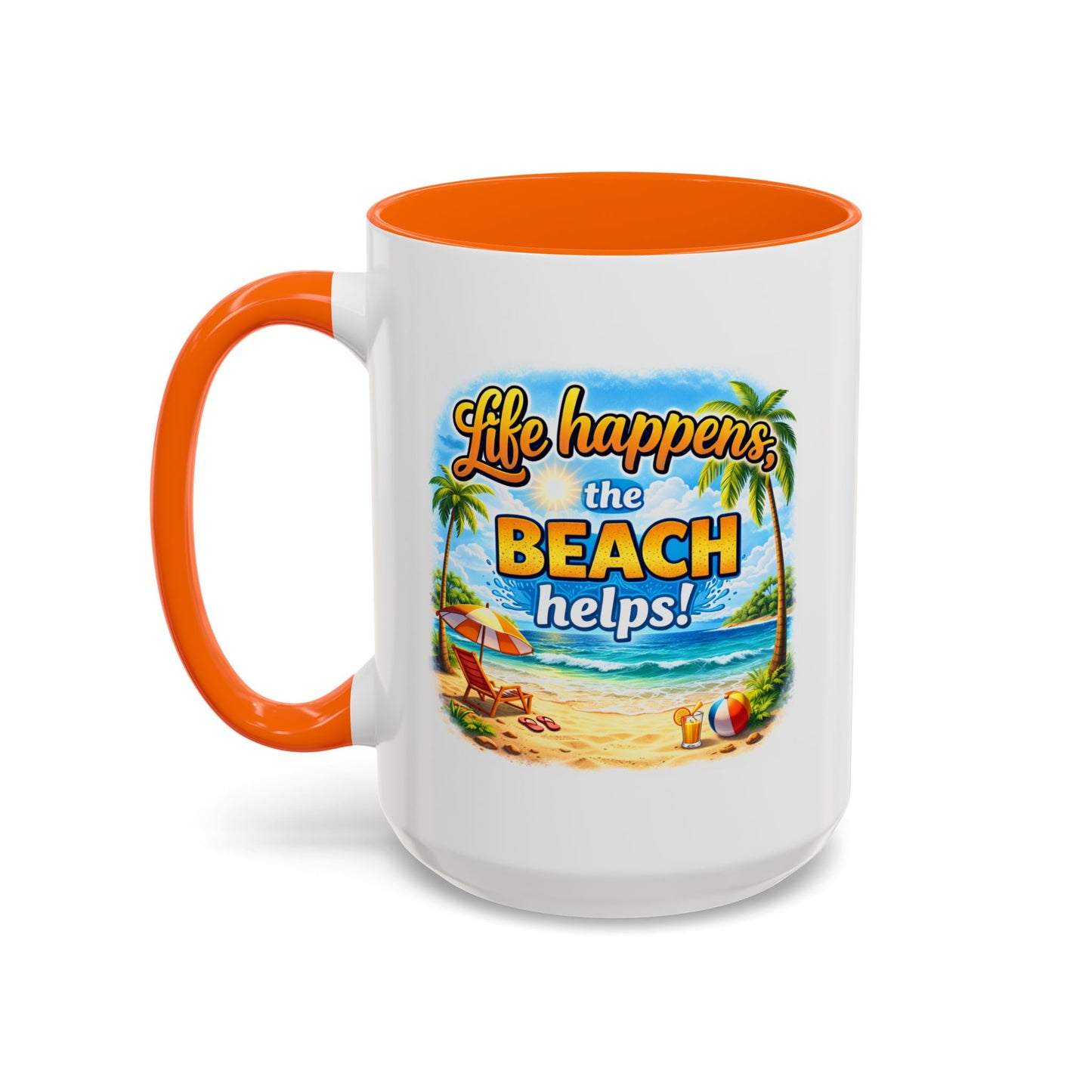 Humor Mug - Life Happens the beach Helps