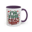 Humor Mug - I'm Fine The Rest of You Need Therapy