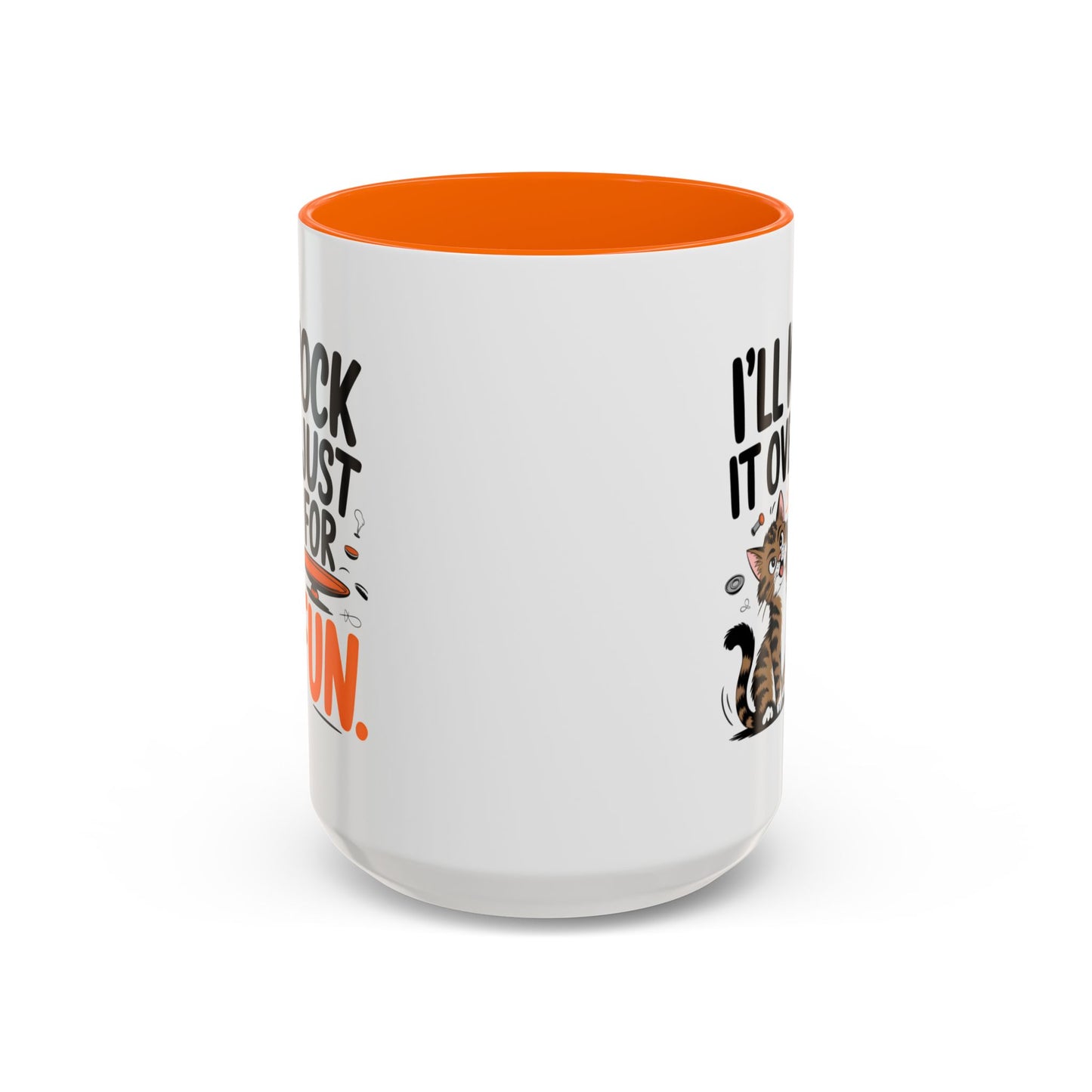 Animal Mug - I'll Knock It Over Just For Fun