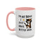 Humor Mug -I'm Not Bossy I Just Have Better Ideas