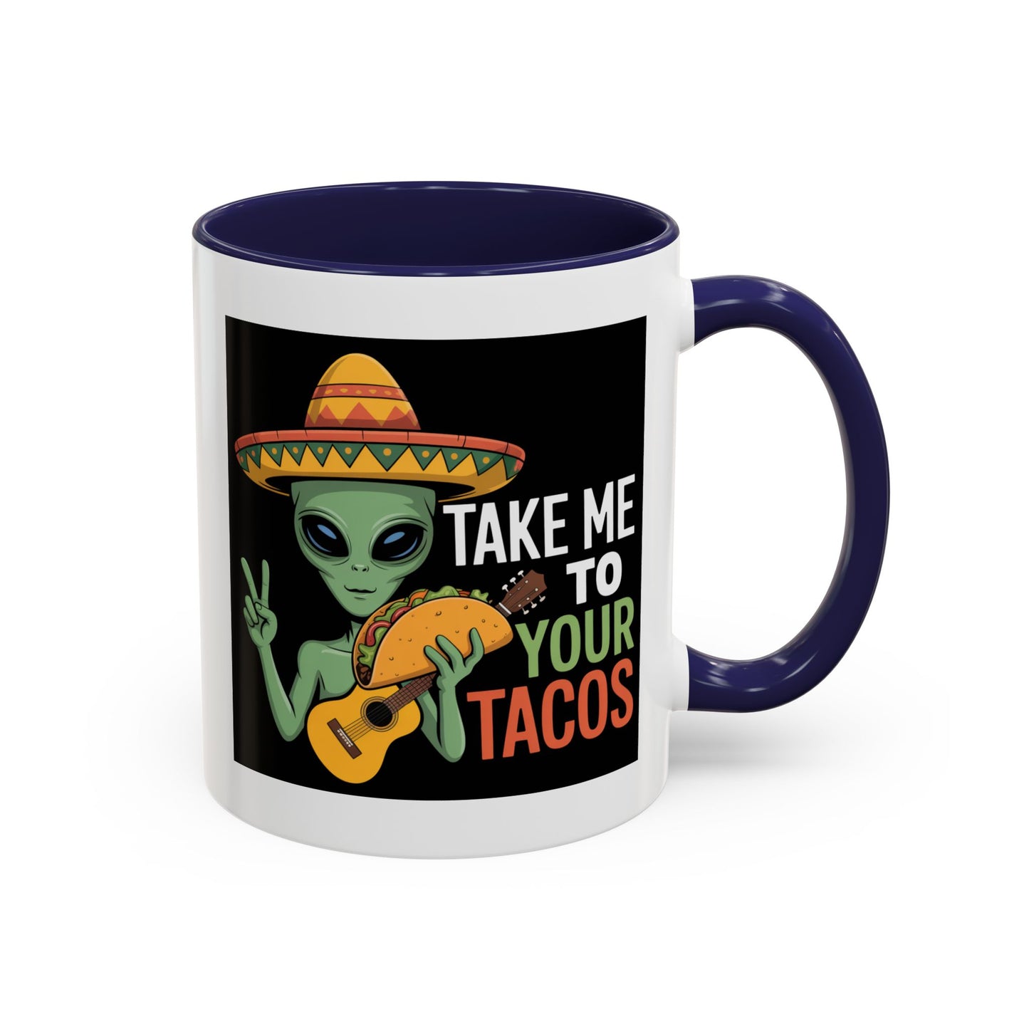 Alien Mug - Take Me To Your Tacos