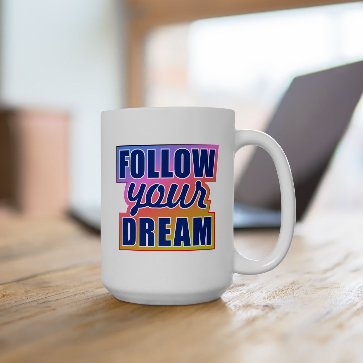 Motivation Mug - Follow Your Dream Sticker