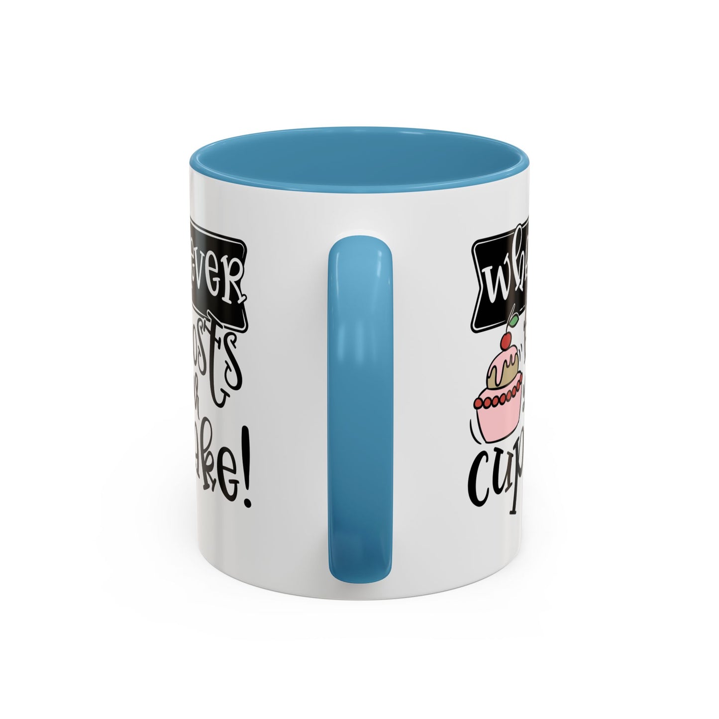 Humor Mug - Whatever Frosts Your Cupcake!