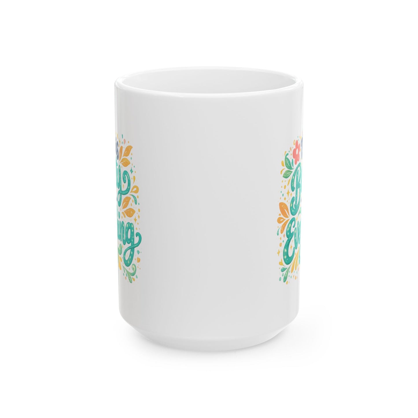 Wellness Mug - There is Beauty