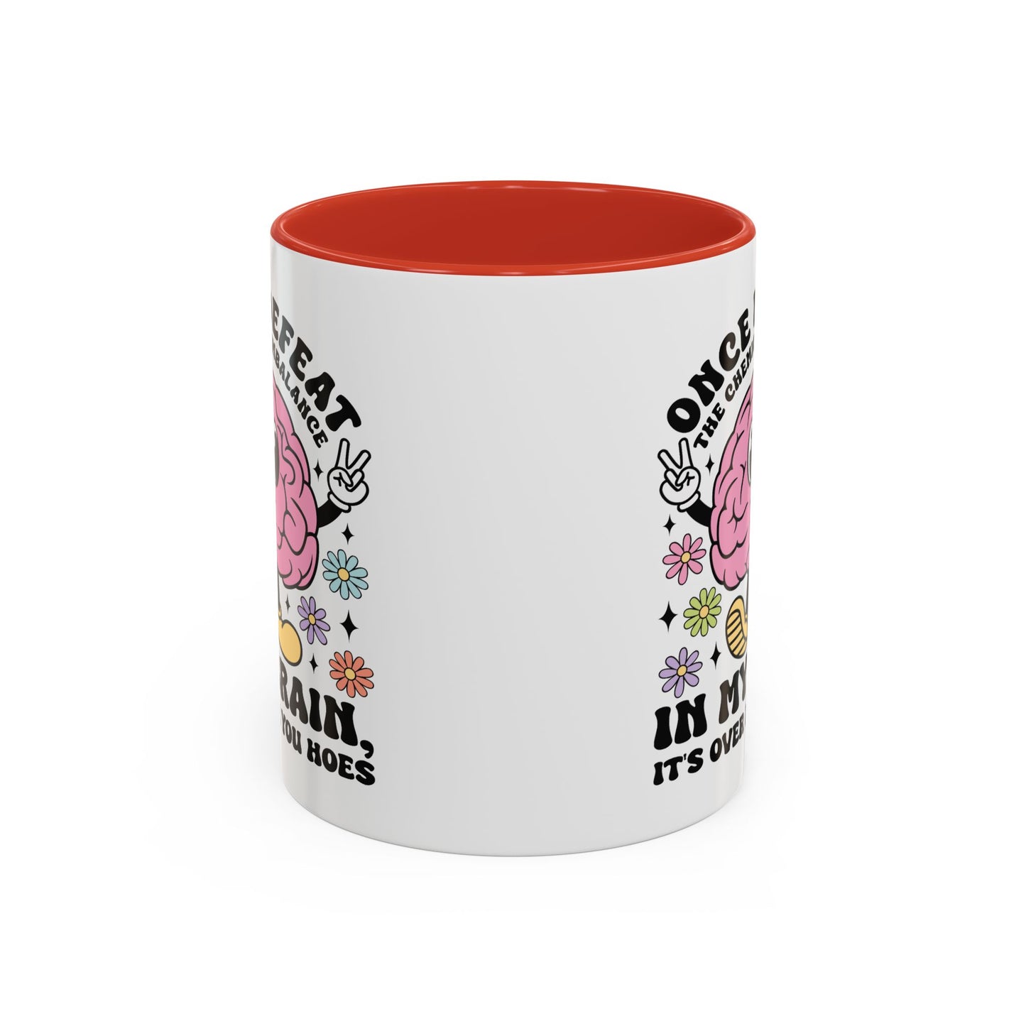 Humor Mug - Once I Defeat This Chemical Imbalance