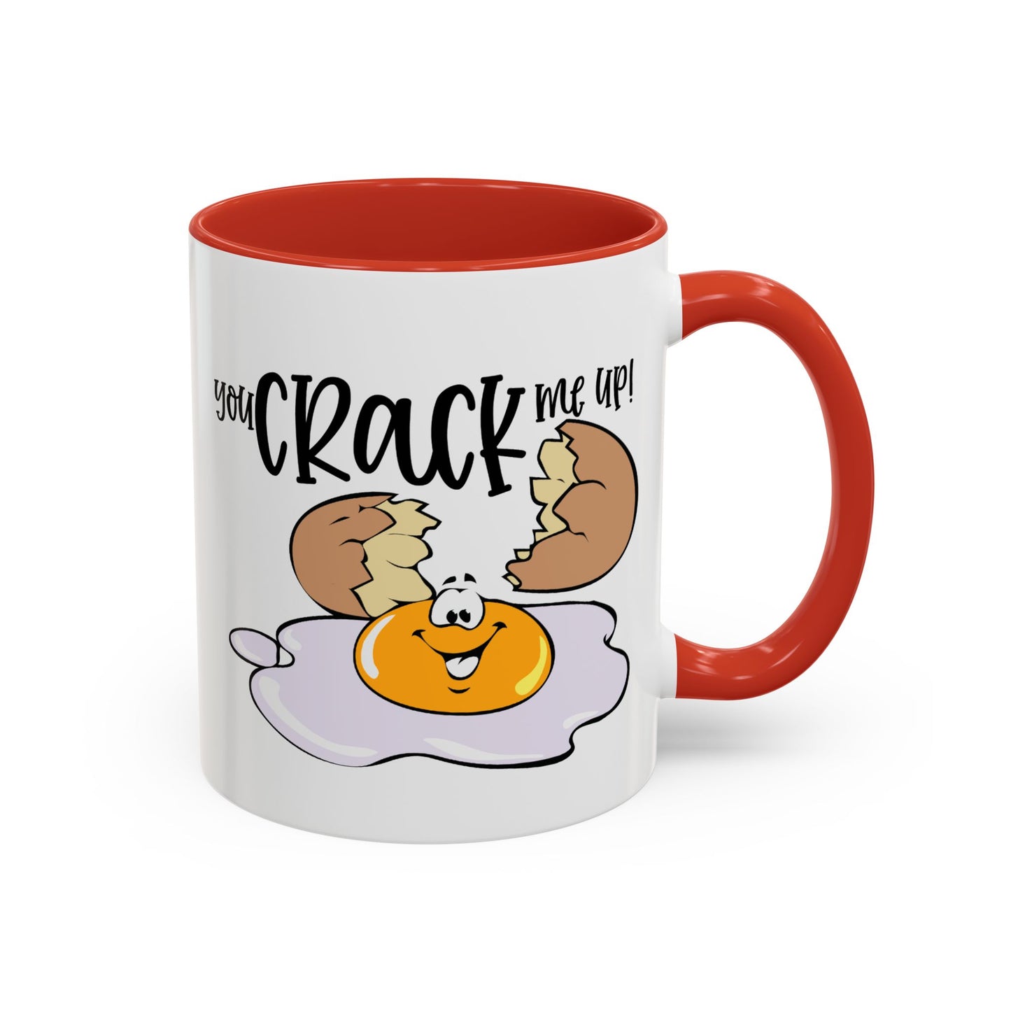 Humor Mug - You Crack Me Up