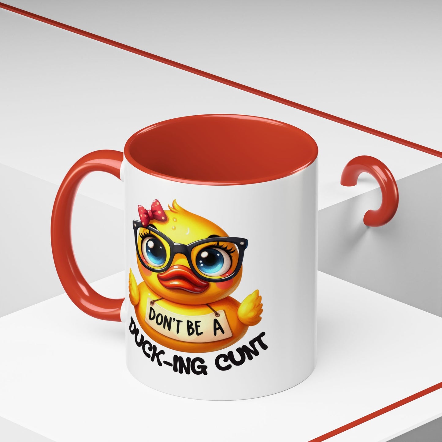 Humor Mug - Don't Be a Duck-ing Cunt
