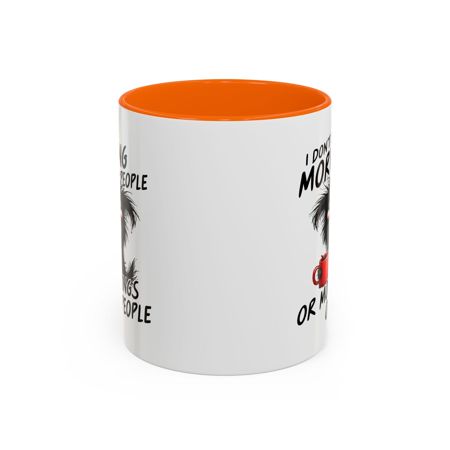 Humor Mug - I Don't Like Morning People