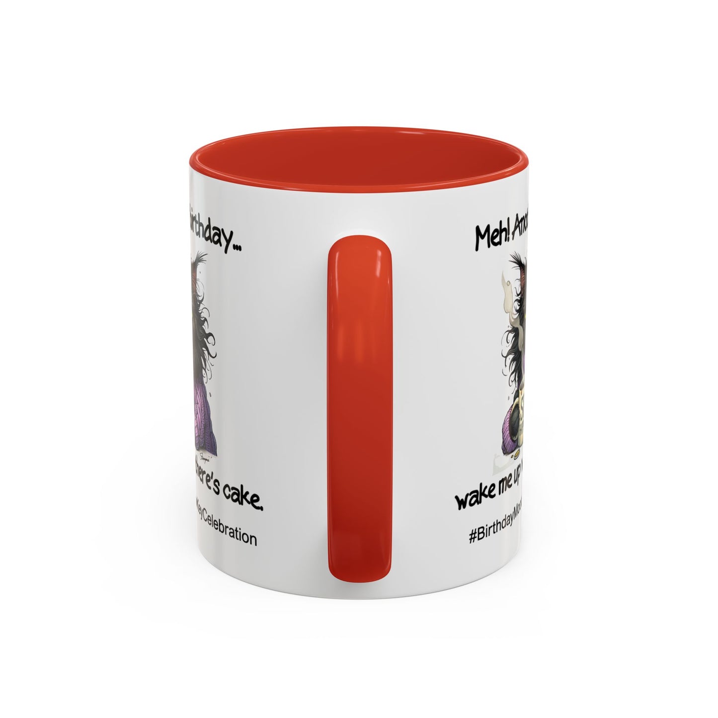 Birthday Mug - Meh! Another Birthday