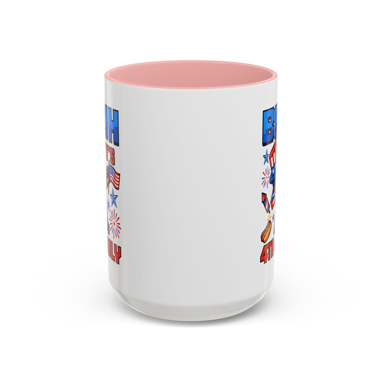 4th of July Mug - Bruh It's 4th of July