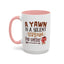 Humor Mug - A Yawn is a Silent Scream