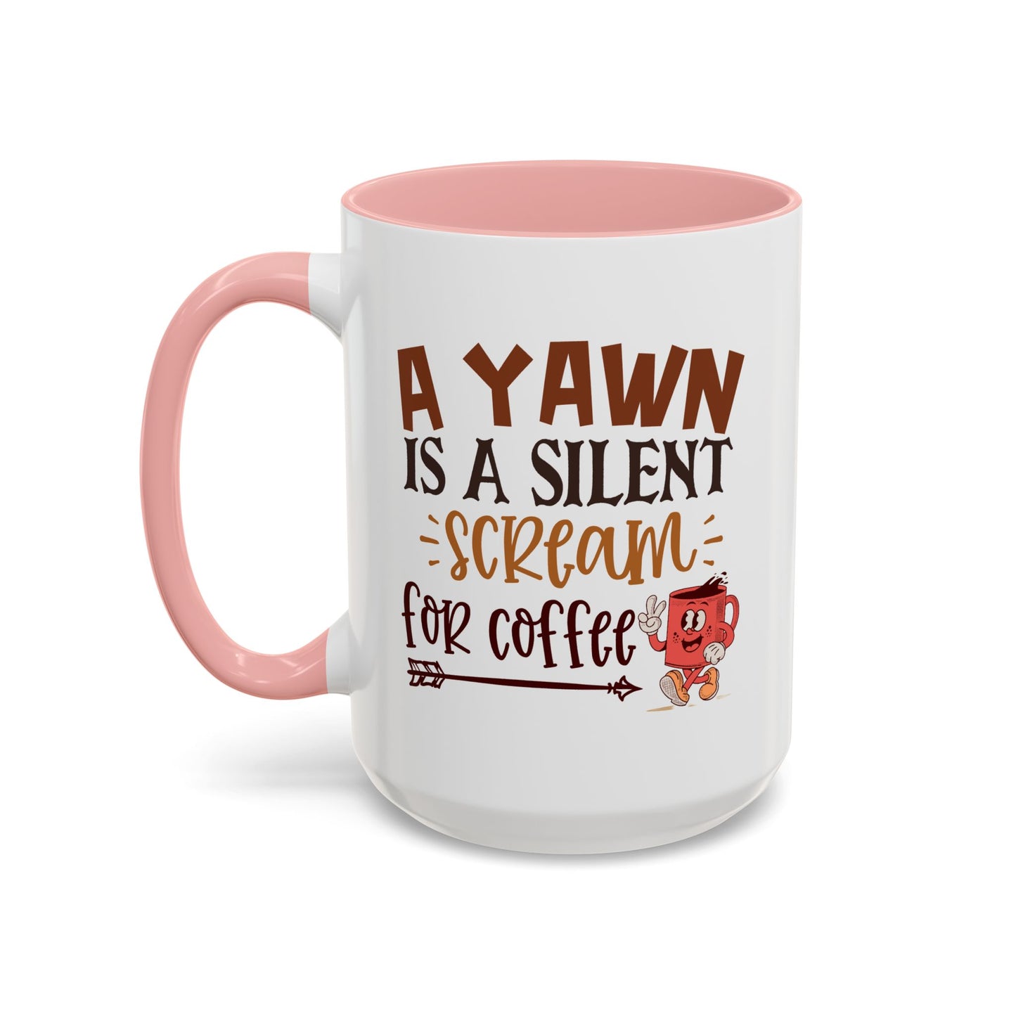 Humor Mug - A Yawn is a Silent Scream