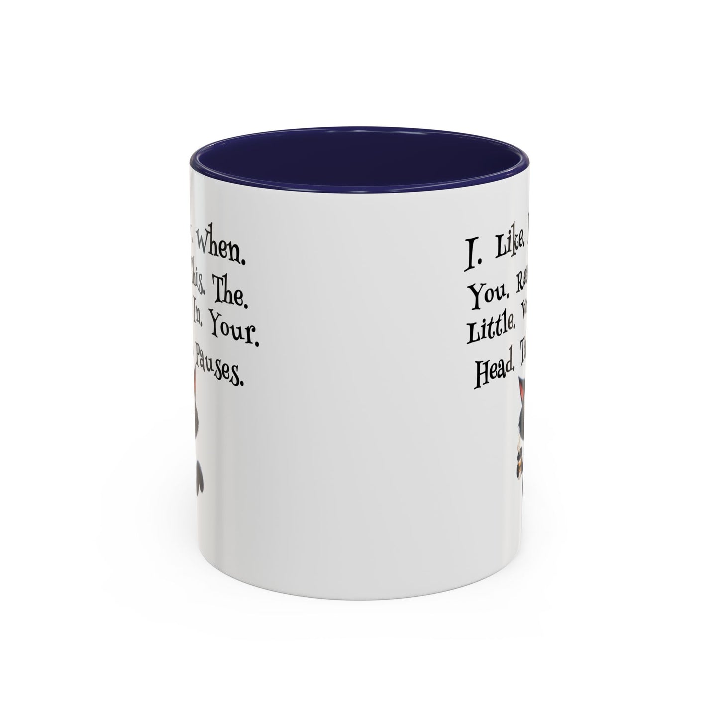 Humor Mug - I Like How When You Read
