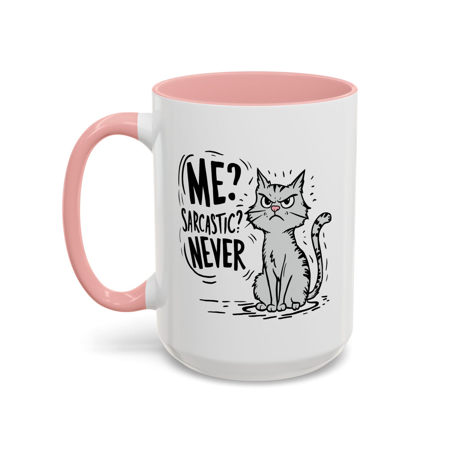 Animal Mug - Me? Sarcastic? Never